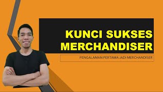 Merchandiser  pengalaman jadi merchandiser pertama [upl. by Elrak12]