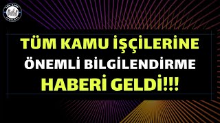 Kamu İşçilerine Önemli Bilgilendirme Geldi Evli veya Bekar çoçuklu çoçuksuz farkı olacak mı [upl. by Oiraved204]