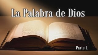 Estudios Bíblicos  La Palabra De Dios  Parte 1 [upl. by Laresa]