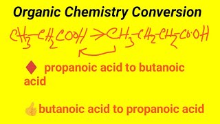 propanoic acid to butanoic acid conversion  butanoic acid to propanoic acid conversion [upl. by Rina]