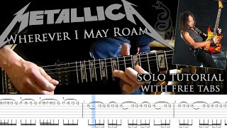 Metallica  Wherever I May Roam guitar solo lesson with tablatures and backing tracks [upl. by Ammeg]