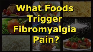 What Foods Trigger Fibromyalgia Pain [upl. by Llekcm]