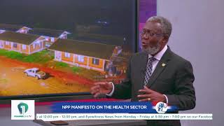 The NPP Manifesto Unpacked with Dr Anthony Nsiah Asare Live on Channel One TV [upl. by Rehpitsirhc]