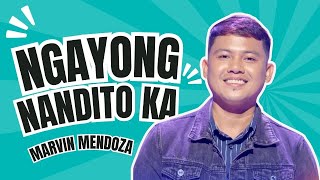 NGAYONG NANDITO KA BY MARVIN MENDOZA tiktoclock singing [upl. by Anyaj]