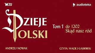 quotDzieje Polski Tom 1quot Andrzej Nowak  audiobook [upl. by Repip599]