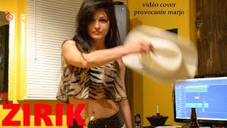 ZIRIK vidéo cover provocante marjo [upl. by Manas]