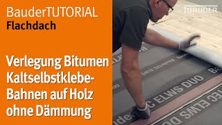 Verlegung Bitumen Kaltselbstklebebahnen auf Holz ohne Dämmung  BauderTEC [upl. by Culberson]