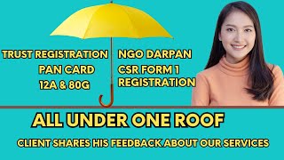 Client Feedback about NGO Consultancy Services  Trust Registration  12A amp 80G  NGO Darpan  CSR [upl. by Yarw292]