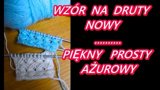 WZORY NA DRUTACH AŻUROWY KROK PO KROKU PO POLSKU DLA POCZĄTKUJĄCYCH PIĘKNY PROSTY moda 🧡💥 Nr230 [upl. by Htez791]