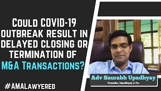 Could COVID19 result in termination of MampA Transactions by Advocate Saurabh Upadhyay AMALawyered [upl. by Ylrahc]