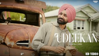 Udeekan  Sartaj Virk  Official Video  Nav Prince  kARMA  Latest Punjabi Song 2024 [upl. by Entwistle315]