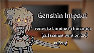 Genshin Impact archons react to Lumine in Inazuma rueng [upl. by Airbmac]