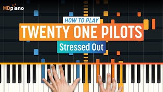 Piano Tutorial for quotStressed Outquot by twenty one pilots  HDpiano Part 1 [upl. by Isdnyl]