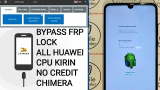 HOW TO REMOVE FRP LOCK AND HUAWEI ID ALL HUAWEI PHONES CPU KIRIN ONLY WITHOUT CREDIT CHIMERA TOOL [upl. by Pacheco]