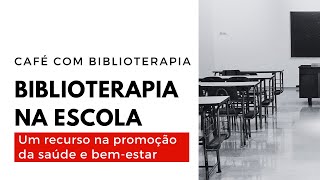 Biblioterapia na Escola [upl. by Nemrac]