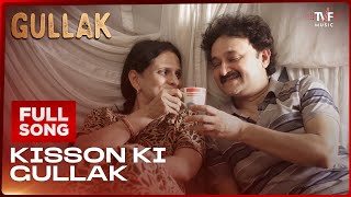 Kisson Ki Gullak  Full Song  GULLAK Season 1  Anurag Saikia [upl. by Ssidnac]