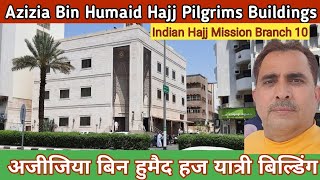 Indian Hajj Building and Branch 10 Around Azizia Bin Humaid [upl. by Goodrow]