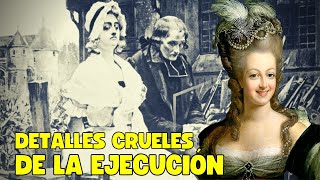 LA BRUTAL EJECUCIÓN DE MARÍA ANTONIETA DE FRANCIA  DOCUMENTAL [upl. by Lyj181]