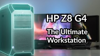 The HP Z8 G4 Workstation  The Ultimate Workstation [upl. by Stein]