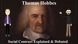 Thomas Hobbes Social Contract  Explained and Debated [upl. by Ydnolem]