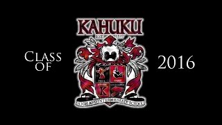 Kahuku Graduation Class of 2016  Senior Medley [upl. by Enicnarf658]