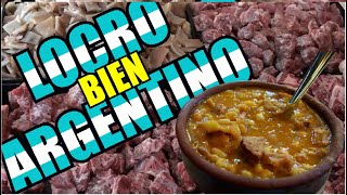 RECETA del Locro Criollo Tradicional Argentino Bien Pulsudo [upl. by Alvord796]