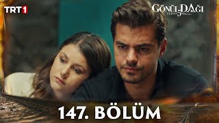 Gönül Dağı 147 Bölüm trt1 [upl. by Selrhc]