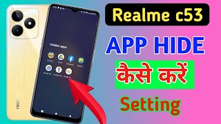 How to hide apps in realme c53realme c53 me app hide setting kaise karerealme c53 app hide [upl. by Mall]