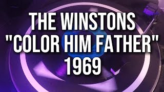 The Winstons  quotColor Him Fatherquot  1969 Analog Vinyl Audio [upl. by Nedyaj745]