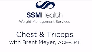 Chest and Triceps Workout  SSM Health Weight Management Services [upl. by Anirda]