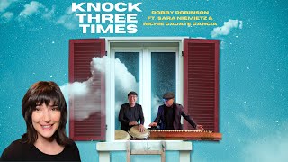 KNOCK THREE TIMES Robby Robinson featuring Sara Niemietz amp Richie Gajate Garcia [upl. by Crow]