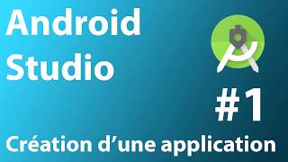 Créer une application Android  Android Studio 1 [upl. by Geffner]