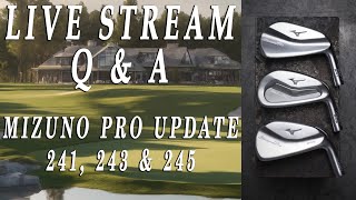 NEW MIZUNO PRO Update 241 243 and 245 also I have some NEW Irons [upl. by Audri]