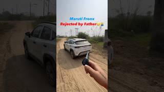 Maruti Fronx Rejected by Father 🥲 due to its Key 🔑 arunpanwar mahindrathar maruti fronx thar [upl. by Auohc]