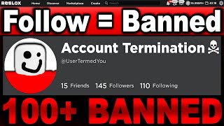 If he follows you Your account gets banneddeleted Roblox [upl. by Eiclehc]