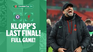 KLOPPS LAST FINAL  Chelsea v Liverpool 2024 Carabao Cup Final in FULL [upl. by Nalim472]