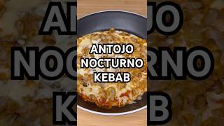 Antojo Nocturno con Kebab 🌯🍔 antojos kebab recetas recetasfaciles lakhocina [upl. by Frederica]