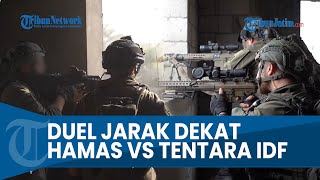 PERTEMPURAN JARAK DEKAT Hamas Vs Tentara IDF di Gaza 300 Sasaran Diserang hingga Keok [upl. by Alie]