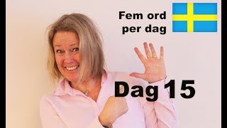 Lär dig svenska  Dag 15  Fem ord per dag  Personliga pronomen och presens av verb  A1 CEFR [upl. by Offen]