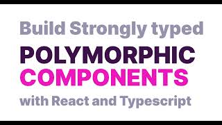 Build Polymorphic Components with React and Typescript [upl. by Neetsuj]