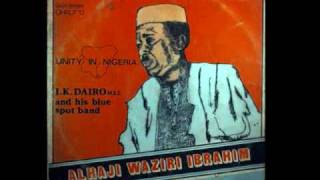 IK Dairo  Alhaji Waziri Ibrahim  Oko fatimo meta [upl. by Marzi355]