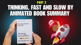 Thinking Fast and Slow  Part 2  Understanding DecisionMaking and Biases [upl. by Zarah807]