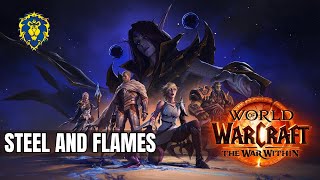 WoW The War Within  Alliance Quests  Steel and Flames [upl. by Crosby]