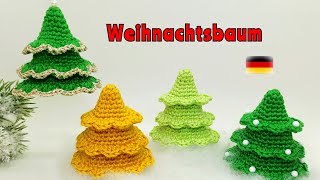 Weihnachtsbaum Tannenbaum häkeln  Dekoration [upl. by Aggappe525]