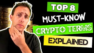 8 Most Common and Misunderstood Crypto Terms You NEED to Know in 2024 [upl. by Dnalsor950]