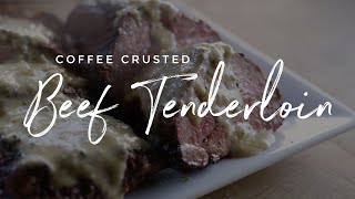 Coffee Crusted Beef Tenderloin [upl. by Notned]