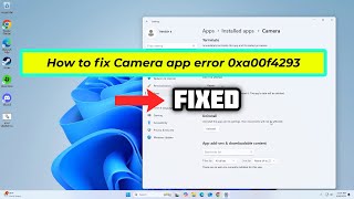 FIXED Camera app error 0xa00f4293 In windows 1011 [upl. by Rot]