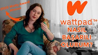 WATTPADDE NASIL BAŞARILI OLUNUR  Okunma Sayılarını Artırmak için Tavsiyeler [upl. by Brigitta]