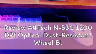 Review A4Tech N530 1200 DPI Optical DustResistant Wheel Blue LED Backlit Wired Illuminate Mouse [upl. by Yrac]