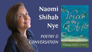 Naomi Shihab Nye  Poetry amp Interview  Voices in the Air [upl. by Novaelc]